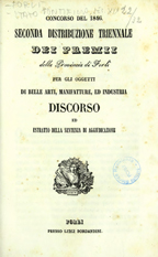 Seconda distribuzione triennale dei premi della Provincia di Forlì per gli oggetti di belle arti, manifatture ed industria