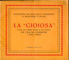 La "Gioiosa": casa di liberi studi e di svago per i figli dei cooperatori e degli operai
